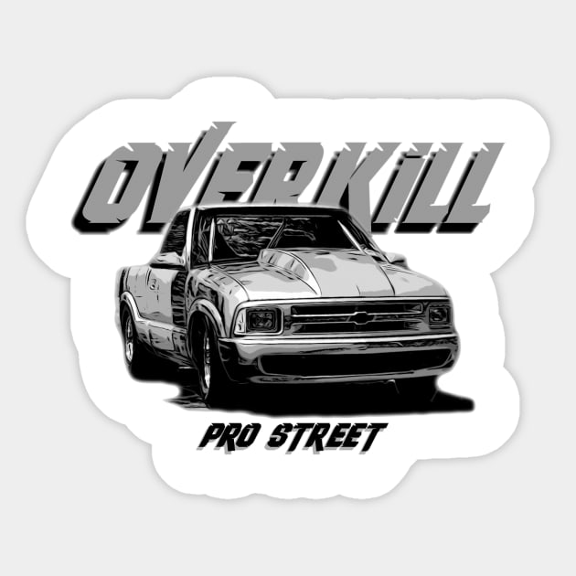 Overkill Pro Street S10 on FRONT Sticker by Hot Wheels Tv